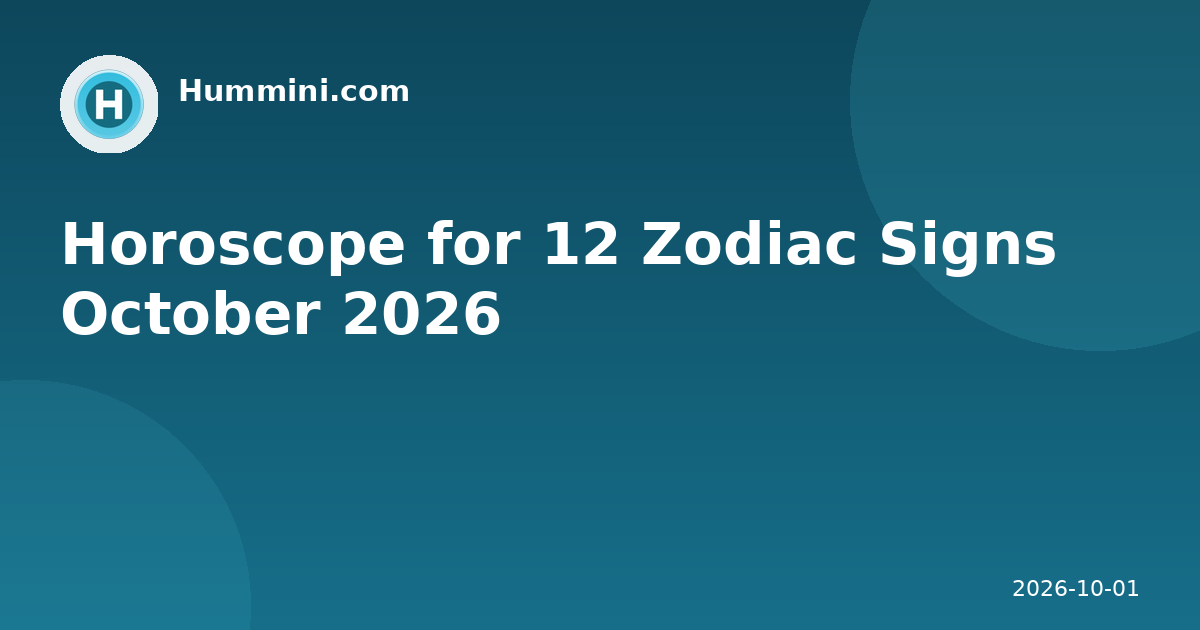 Horoscope for 12 Zodiac Signs October 2026
